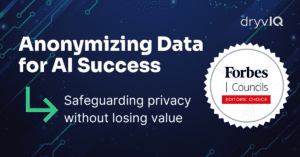 DryvIQ Data Anonymization for AI Success