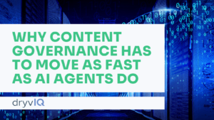 Why Content Governance Has to Move as Fast as AI Agents Do Blog